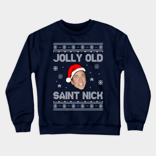 Jolly Old Saint Nick Nicolas Cage Christmas Crewneck Sweatshirt by StebopDesigns